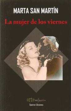 Descargar gratis ebooks en formato pdf gratis LA MUJER DE LOS VIERNES 9788416996803 in Spanish de MARTA SUSANA SAN MARTÍN