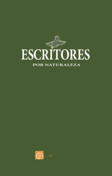 Descargar en lnea gratis ebooks pdf ESCRITORES POR NATURALEZA en espaol  9788417226503