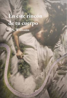 Descarga gratuita de libros de texto online. EN ESTE RINCON DE TU CUERPO de WILLIAMS. T. S.  (Spanish Edition) 9788417319403