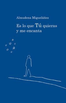 Libros de texto en pdf gratis para descargar ES LO QUE TÚ QUIERAS Y ME ENCANTA (Literatura española)