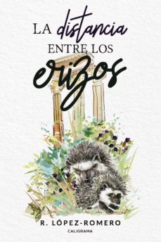 Libros gratuitos descargables de libros electrónicos (I.B.D.) LA DISTANCIA ENTRE LOS ERIZOS in Spanish