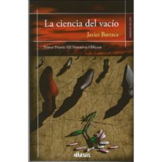 Descargas de libros gratis para pda LA CIENCIA DEL VACIO 9788417709303 de JAVIER BARRACA (Spanish Edition)