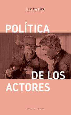 Descargar mp3 gratis ebooks POLITICA DE LOS ACTORES 9788418239403 de LUC MOULLET in Spanish