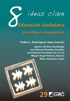 Libros en línea gratis sin descarga leer en línea 8 IDEAS CLAVE. EDUCACION CIUDADANA de PEDRO L. DOMINGUEZ SANZ in Spanish 9788418627903