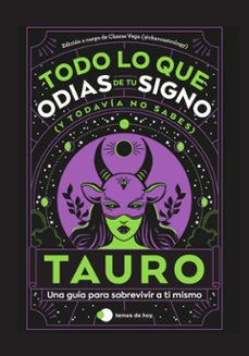 Descargar libro google gratis TAURO: TODO LO QUE ODIAS DE TU SIGNO Y TODAVÍA NO SABES 9788419812803 de ESTUDIO PE S.A.C. 