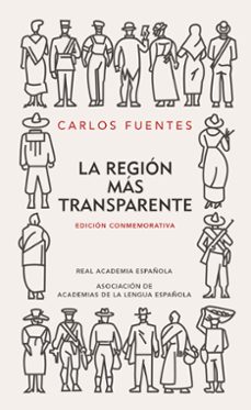 Los mejores libros electrónicos descargados LA REGION MAS TRANSPARENTE (Spanish Edition) 9788420422503 RTF de CARLOS FUENTES