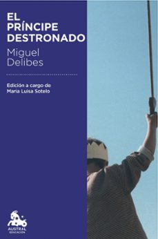 Libros electrónicos gratis para descargar en la PC EL PRINCIPE DESTRONADO in Spanish PDB RTF MOBI de MIGUEL DELIBES