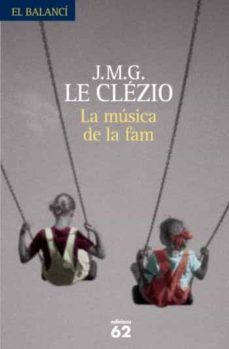 El mejor foro de descarga de libros electrónicos gratis CANÇO DE LA FAM en español  de J. M. G. LE CLEZIO 9788429763003