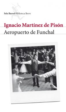 Descargar gratis ebooks pdf para j2ee AEROPUERTO DE FUNCHAL  9788432212703 de IGNACIO MARTINEZ DE PISON