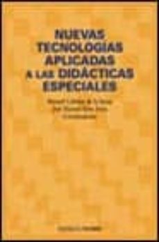 Descargar NUEVAS TECNOLOGIAS APLICADAS A LAS DIDACTICAS ESPECIALES gratis pdf - leer online