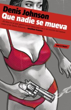 Descargando libros de google books en pdf QUE NADIE SE MUEVA (Spanish Edition) de DENISE JOHNSON 9788439724803
