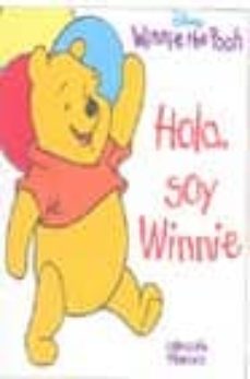 HOLA, SOY WINNIE (MIMOSOS WINNIE THE POOH) . | Casa del Libro