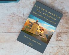 Descargar libros más vendidos pdf LAS SEIS PUERTAS DEL ENEMIGO: EXPERIENCIAS DE UN EXORCISTA  en español