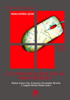 Libros descargables para iphone. LA COMUNICACION LOCAL POR INTERNET (IV CONGRESO DE COMUNICACION L OCAL (COMLOC 2004)) de RAFAEL LOPEZ ITA  en español