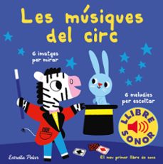 Portada de LES MUSIQUES DEL CIRC. EL MEU PRIMER LLIBRE DE SONS