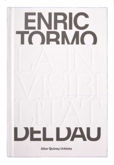 Enlace de descarga de libros gratis ENRIC TORMO. LA INVISIBILITAT DEL DAU (Spanish Edition)