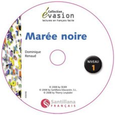 Descargar libros electrnicos en formato prc EVASION LA MAREE NOIRE + CD 9788496597303 in Spanish