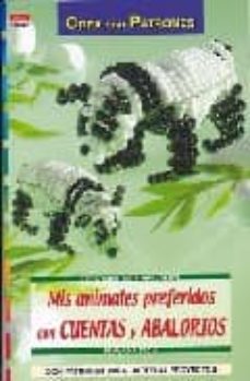 Descargar desde google books online MIS ANIMALES PREFERIDOS CON CUENTAS Y ABALORIOS (Literatura española) de  9788496777903