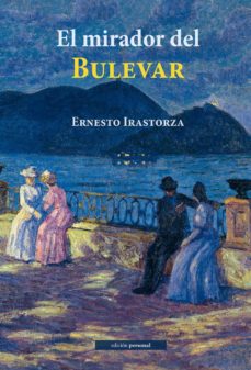 Los mejores libros gratuitos para descargar. EL MIRADOR DEL BULEVAR MOBI (Spanish Edition)