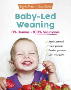 Portada de BABY-LED WEANING: 0% DRAMAS, 100% SOLUCIONES