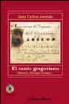 Portada de EL CANTO GREGORIANO: HISTORIA, LITURGIA, FORMAS (INCLUYE CD)