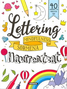 Portada de LETTERING HAURRENTZAT. MINDFULNESS SORMENA