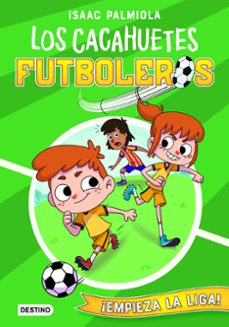 Portada de LOS CACAHUETES FUTBOLEROS 1. ¡EMPIEZA LA LIGA!