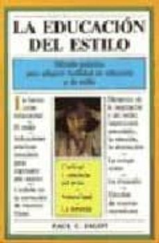 Portada de LA EDUCACION DEL ESTILO (6ª ED.)