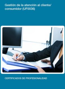 Portada de UF0036 - GESTION DE LA ATENCION AL CLIENTE/CONSUMIDOR