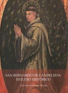 Portada de SAN BERNARDO DE CANDELEDA: ESTUDIO HISTORICO