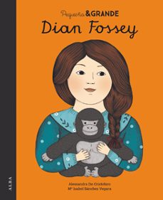 Portada de PEQUEÑA Y GRANDE: DIAN FOSSEY
