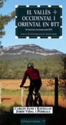 Portada de EL VALLES OCCIDENTAL I ORIENTAL EN BTT: 15 ITINERARIS ORIENTATS A MB GPS