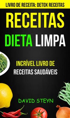 Receitas Dieta Limpa Incrível Livro De Receitas Saudáveis Livro De Receita Detox Receitas Ebook Descargar Libro Pdf O Epub 9781507182413