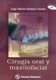 Descarga gratuita de libros en archivos pdf. CIRUGIA ORAL Y MAXILOFACIAL: INCLUYE CD