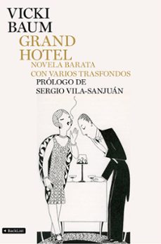 Descargando libros gratis para mi kindle GRAND HOTEL DJVU PDF de VICKI BAUM 9788408104513 in Spanish