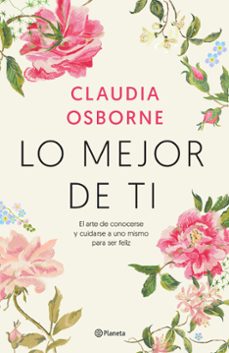 Lo mejor de ti: Claudia Osborne 9788408233213