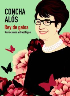 Libros gratis en mp3 para descargar. REY DE GATOS: NARRACIONES ANTROPOFAGAS (Spanish Edition) de CONCHA ALOS DOMINGO ePub 9788412008913