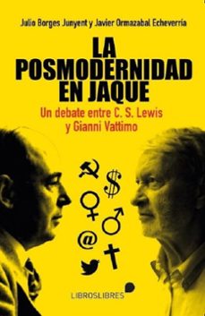 Descarga de libros del foro LA POSMODERNIDAD EN JAQUE (Spanish Edition)  de JULIO BORGES, JAVIER ORMAZABAL 9788412751413
