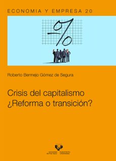 Libros descargables gratis para mp3 CRISIS DEL CAPITALISMO. ¿REFORMA O TRANSICION? (Spanish Edition) de ROBERTO BERMEJO GOMEZ DE SEGURA
