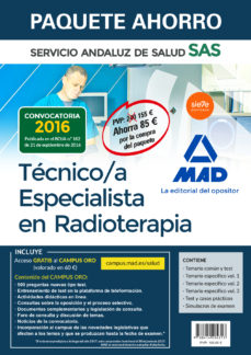 Book's Cover of Paquete Ahorro TÉcnico Especialista En Radioterapia Del Servicio Andaluz De Salud(incluye Temario ComÚn Y Test; Temario EspecÍfico VolÚmenes 1, 2 Y 3; Test Y Casos PrÁcticos; Simulacros De Examen Acce