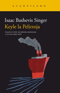 Biblioteca de libros electrónicos en línea: KEYLE LA PELIRROJA en español de ISAAC BASHEVIS SINGER