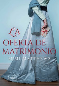 Descargar ebook pdf LA OFERTA DE MATRIMONIO  9788419386113 de MIMI MATTHEWS