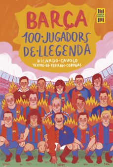 Descargando google books mac BARçA. 100 JUGADORS DE LLEGENDA
				 (edición en catalán) de RICARDO CAVOLO (Spanish Edition) MOBI ePub PDB