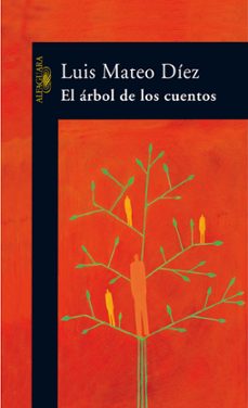 Descargar libros en línea kindle EL ARBOL DE LOS CUENTOS 9788420470313 in Spanish de LUIS MATEO DIEZ