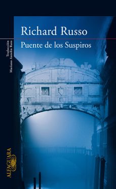 Libros en inglés para descargar gratis PUENTE DE LOS SUSPIROS de RICHARD RUSSO in Spanish 9788420474113 iBook ePub