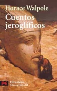 Ebook kostenlos descargar fr kindle CUENTOS JEROGLIFICOS de HORACE WALPOLE 9788420659213 (Literatura española)