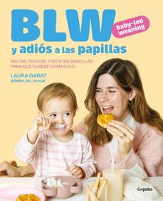 BABY-LED WEANING Y ADIÓS A LAS PAPILLAS