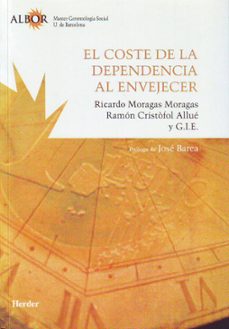 Descargar gratis libros pdf EL COSTE DE LA DEPENDENCIA AL ENVEJECER