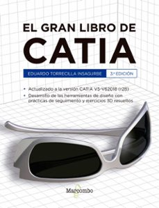 Descarga gratis los libros. EL GRAN LIBRO DE CATIA 3ª ED. en español
