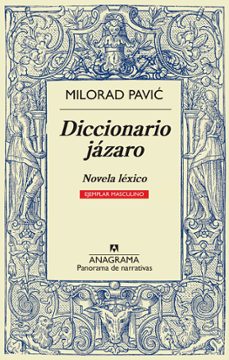 Descarga gratuita de enlaces de libros electrónicos DICCIONARIO JÁZARO (EJEMPLAR MASCULINO) PDF RTF CHM en español de MILORAD PAVIC 9788433932013